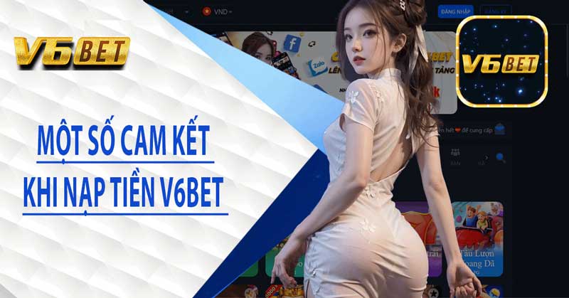 Hướng Dẫn Nạp Tiền V6BET Mới Nhất 2023